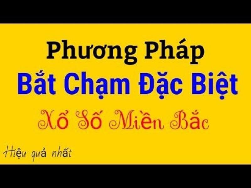 Phương pháp soi đề bắt chạm đặc biệt Phương pháp soi đề bắt chạm đặc biệt