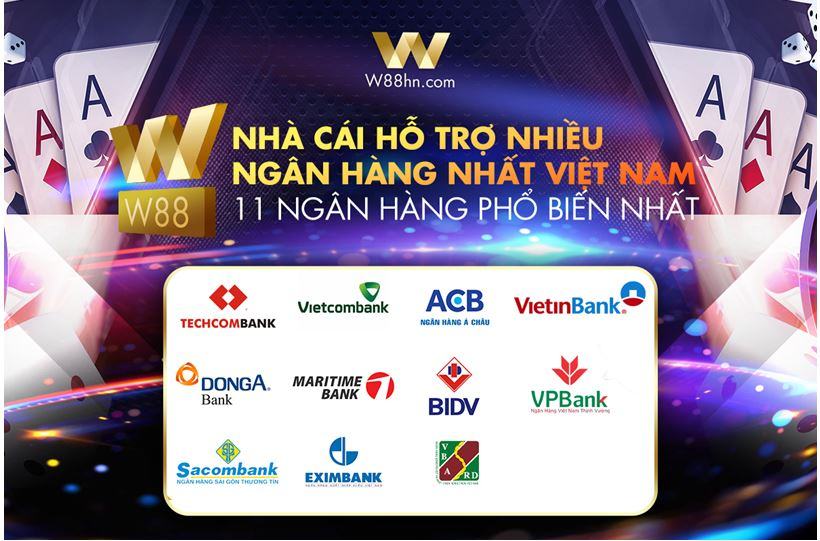 W88 là nhà cái hỗ trợ nhiều ngân hàng phổ biến nhất Việt Nam. 