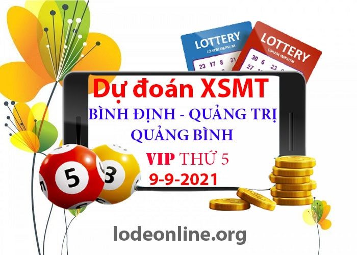 Dự đoán xsmt 9-9-2021 chính xác nhất soi cau xsmt 9-9-2021