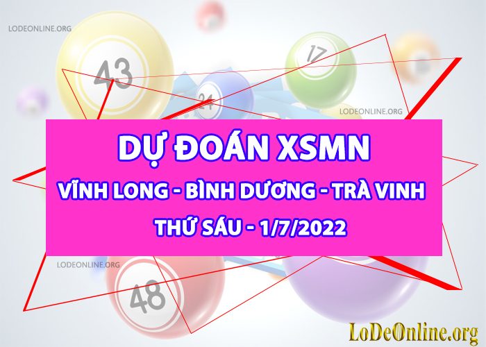 Dự đoán xsmn 1-7-2022 chính xác nhất du doan xsmn 1-7-2022