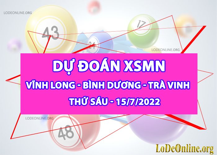 Dự đoán xsmn 15-7-2022 chính xác nhất du doan xsmn 15-7-2022