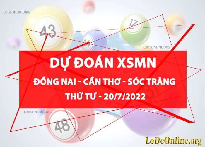 Dự đoán xsmn 20-7-2022 chính xác nhất
