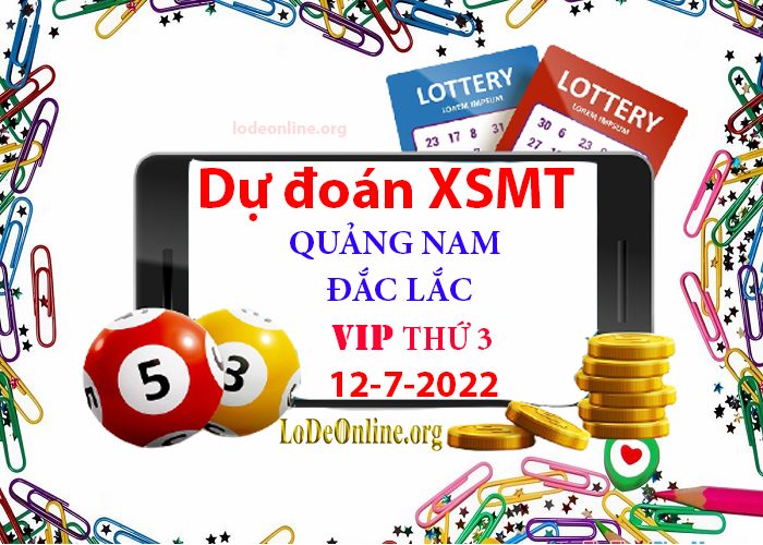 Dự đoán xsmt 12-7-2022 chính xác nhất soi cau xsmt 12-7-2022