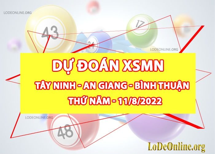 Dự đoán xsmn 11-8-2022 chính xác nhất du doan xsmn 11-8-2022