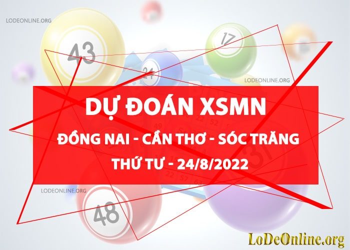 Dự đoán xsmn 24-8-2022 chính xác nhất du doan xsmn 24-8-2022