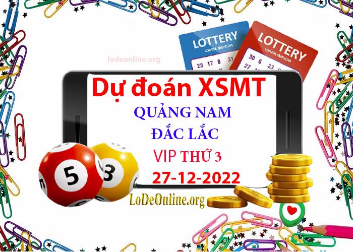Dự đoán xsmt 27-12-2022 chính xác nhất soi cau xsmt 27-12-2022