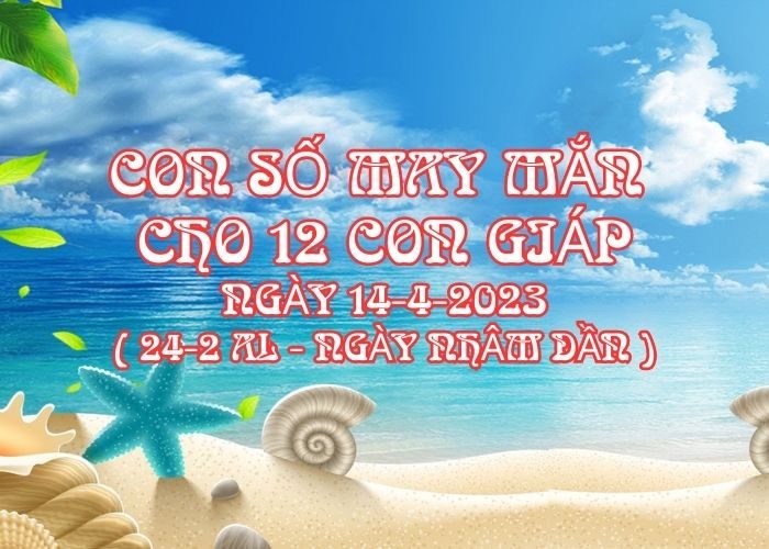 Con so may man cho 12 con giap ngay 12-4-2023 