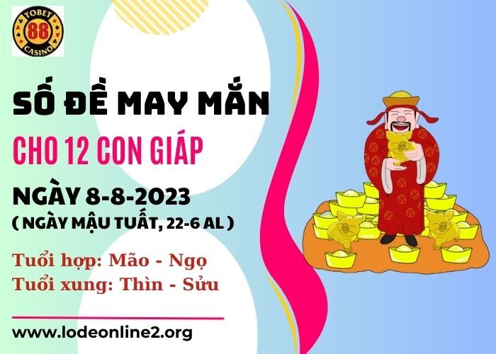Số đề may mắn hôm nay ngày 8-8-2023