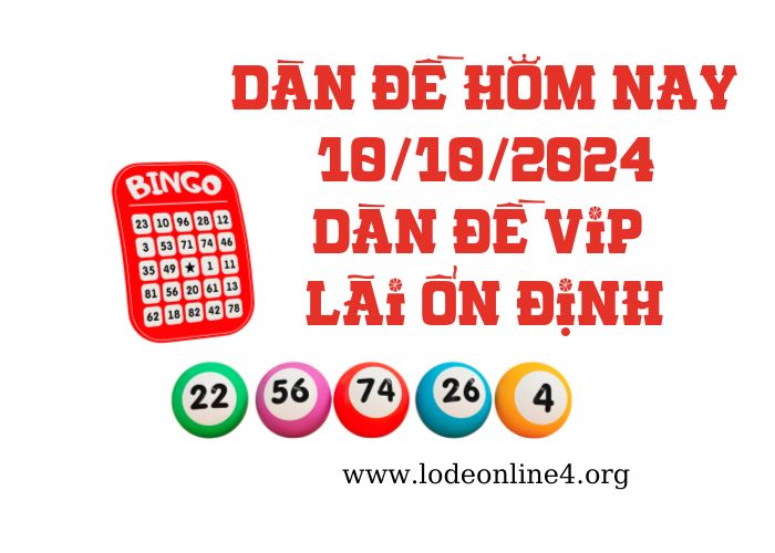 Dàn đề hôm nay 10/10/2024 - Dàn đề vip bất bại Soi cau XSMB 10-10-2024 (1)