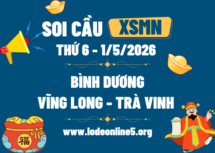 Dự Đoán XSMN 1/5/2026 | Soi cầu MN Hôm Nay - Thứ 6