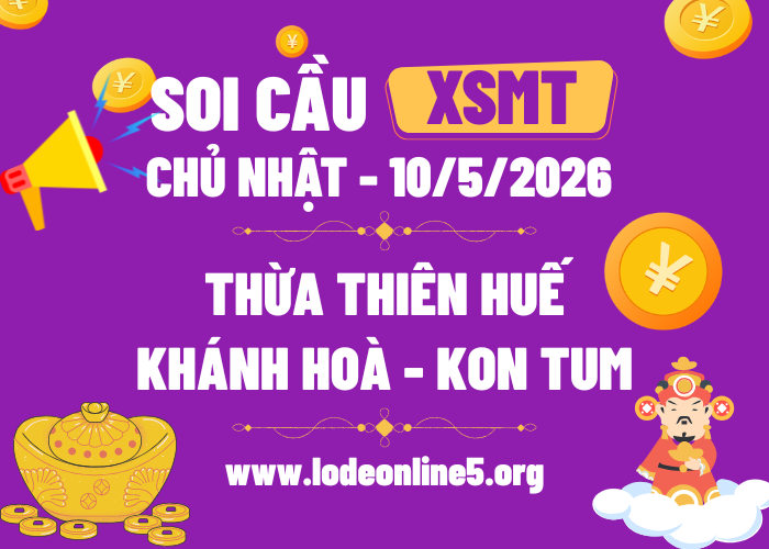 Dự Đoán XSMT 10/5/2026 | Soi cầu MT Hôm Nay - CN Chính Xác Nhất
