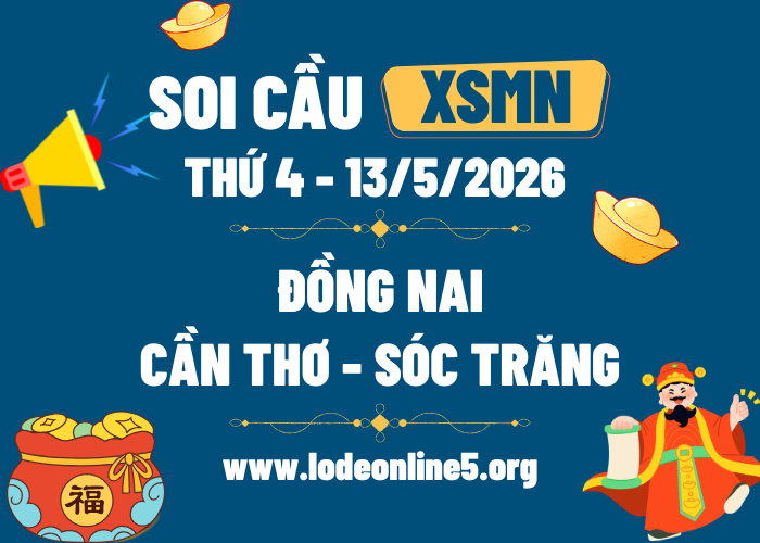 Dự Đoán XSMN 13/5/2026 | Soi cầu MN Hôm Nay - Thứ 4