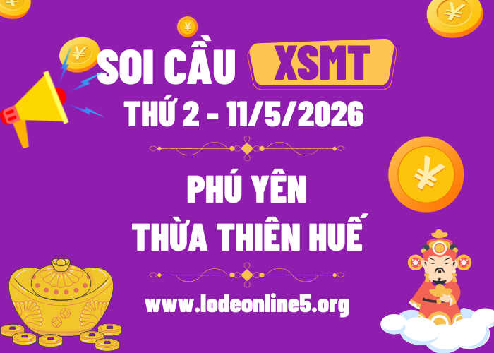 Dự Đoán XSMT 11/5/2026 | Soi cầu MT Hôm Nay - Thứ 2