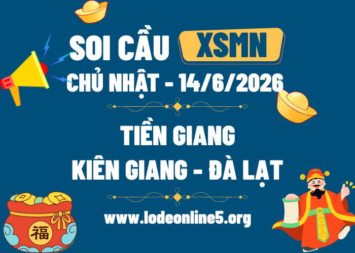 Dự Đoán XSMN 14/6/2026 | Soi cầu MN Hôm Nay - CN Chính Xác Nhất